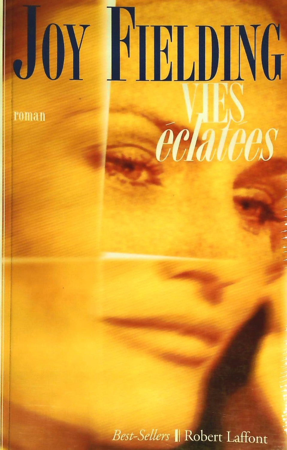 Livre ISBN 222108084X Vies éclatees (Joy Fielding)