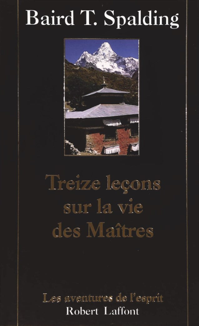 Livre Treize leçons sur la vie des Maîtres - Baird T. Spalding (Livre d'occasion) - ISBN 2221088646