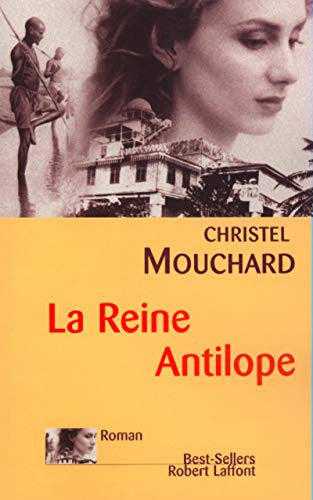 Livre La reine Antilope (Christel Mouchard) (Livre d'occasion) - ISBN 2221091949