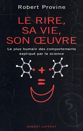 Livre Le rire, sa vie, son oeuvre le plus humain des comportements expliqué par la science...