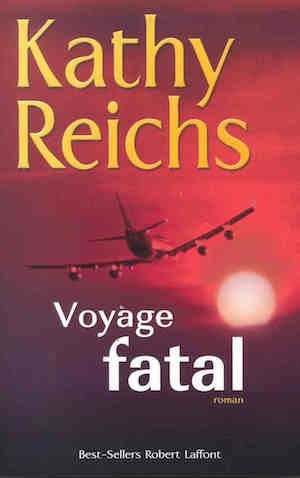 Livre Voyage fatal (Kathy Reichs) (Livre d'occasion) - ISBN 222109557X