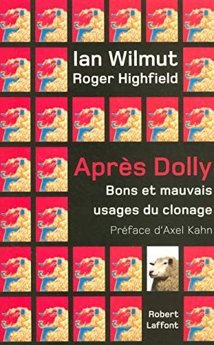 Livre Après dolly bons et mauvais usages du clonage (Roger Highfield Ian Wilmut) (Livre...