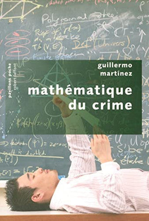Livre Mathématique du crime (Guillermo Martínez) (Livre d'occasion) - ISBN 2221110587