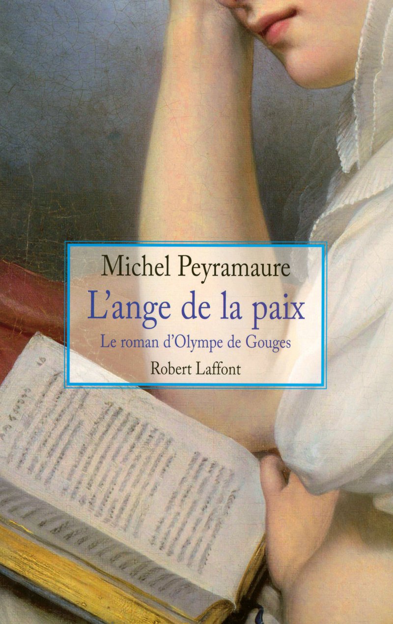 Livre L'ange de la paix : Le roman d'Olympe de Gouges - Michel Peyramaure (Livre d'occasion)