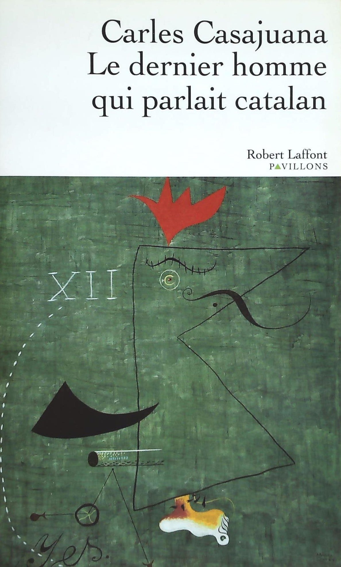 Livre Le dernier homme qui parlait catalan - Carles Casajuana (Livre d'occasion) - ISBN 2221113551