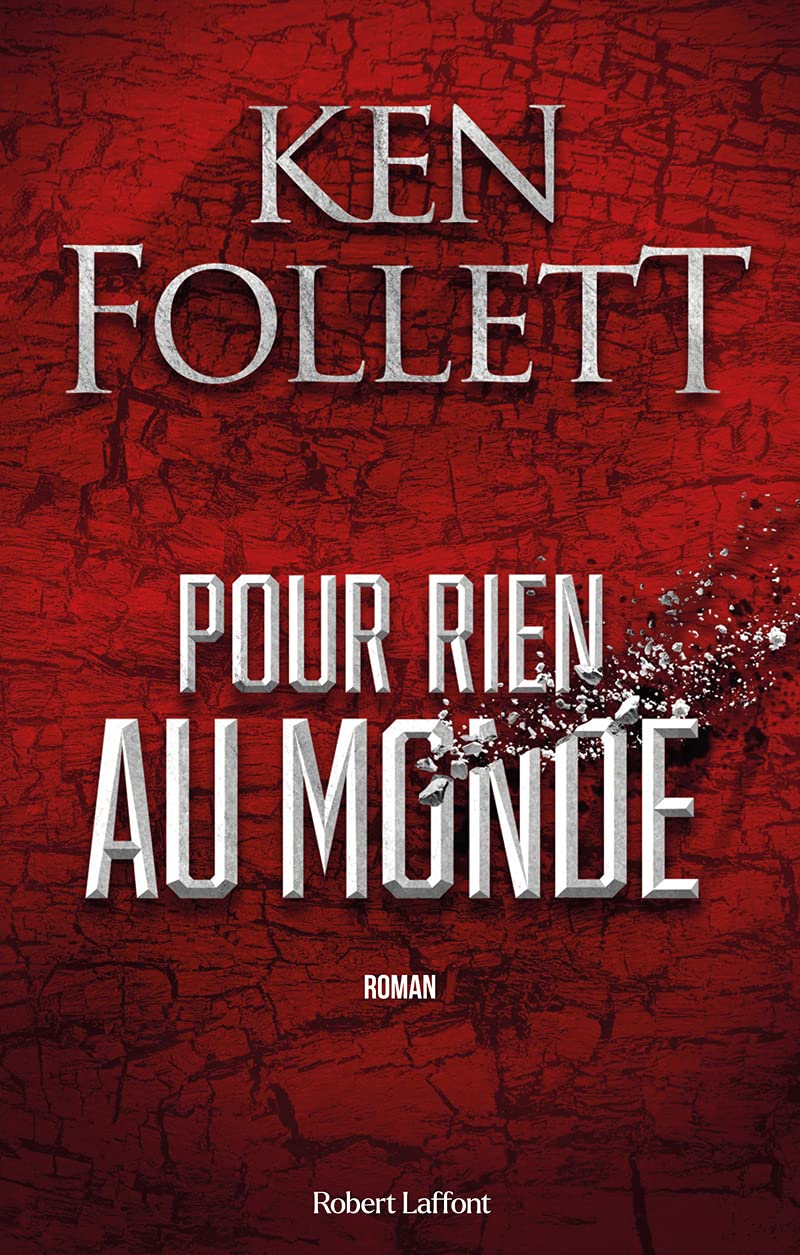 Pour rien au monde - Ken Follett