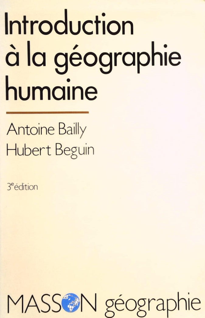 Livre Introduction à la géographie humaine (3e édition) - Antoine Bailly (Livre d'occasion) - I...