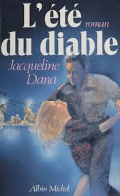 Livre L'été du diable - Jacqueline Dana (Livre d'occasion) - ISBN 2226022015