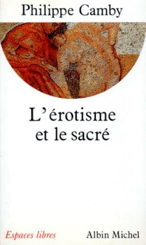 Livre L'érotisme et le sacré - Philippe Camby (Livre d'occasion) - ISBN 2226038140