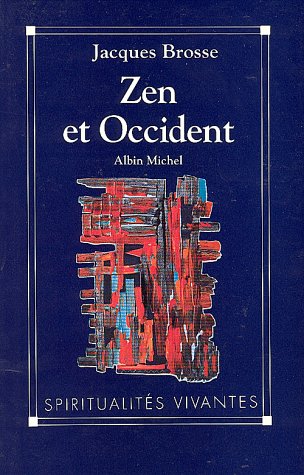 Livre Zen et Occident - Jacques Brosse (Livre d'occasion) - ISBN 2226060774