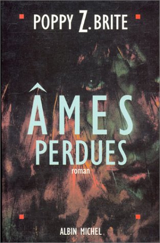 Âmes perdues - Poppy Z. Brite