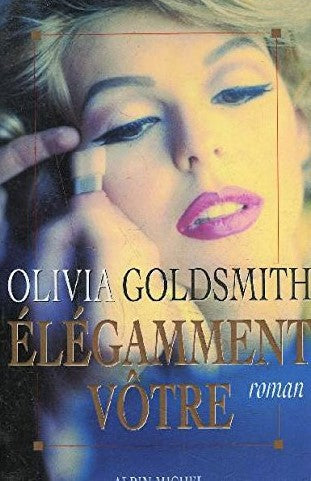 Livre Élégamment vôtre - Olivia Goldsmith (Livre d'occasion) - ISBN 2226086617