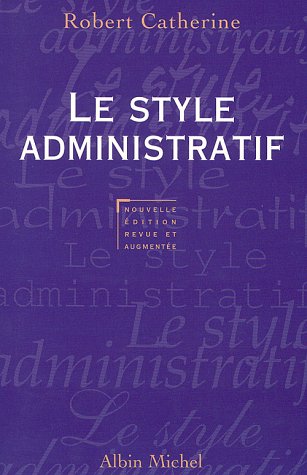 Livre Le style administratif - Robert Catherine (Livre d'occasion) - ISBN 2226087273