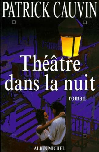 Livre Théâtre dans la nuit - Patrick Cauvin (Livre d'occasion) - ISBN 2226092617