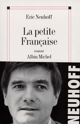 Livre La petite française - Eric Neuhoff (Livre d'occasion) - ISBN 2226093850