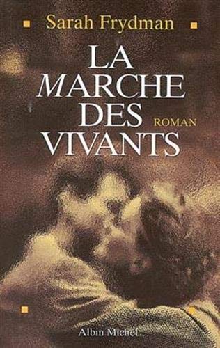 Livre La marche des vivants - Sarah Frydman (Livre d'occasion) - ISBN 222609444X