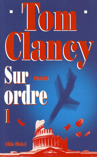 Livre Sur ordre (Tom Clancy) (Livre d'occasion) - ISBN 222609508X