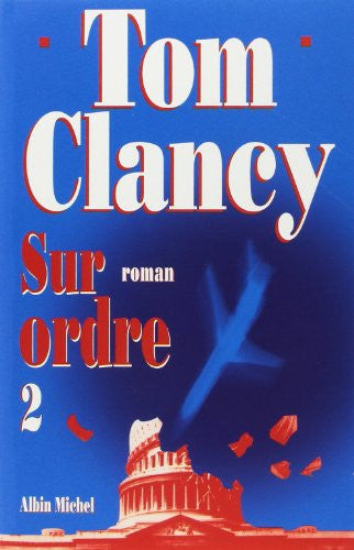 Livre Sur ordre (Tom Clancy) (Livre d'occasion) - ISBN 2226095098