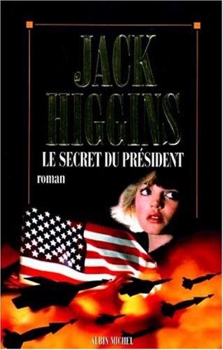 Livre Le secret du président - Jack Higgins (Livre d'occasion) - ISBN 222610657X