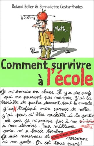 Livre Comment survivre à l'école - Rolland Beller (Livre d'occasion)