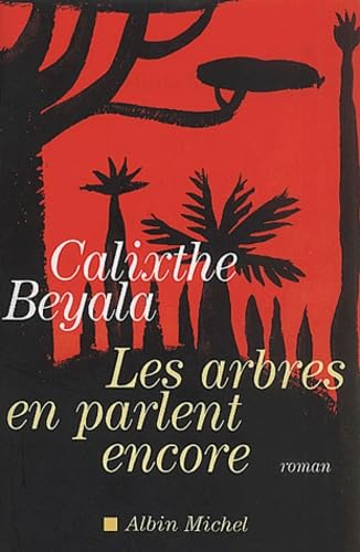 Livre Les arbres en parlent encore - Calixthe Beyala (Livre d'occasion) - ISBN 2226130969