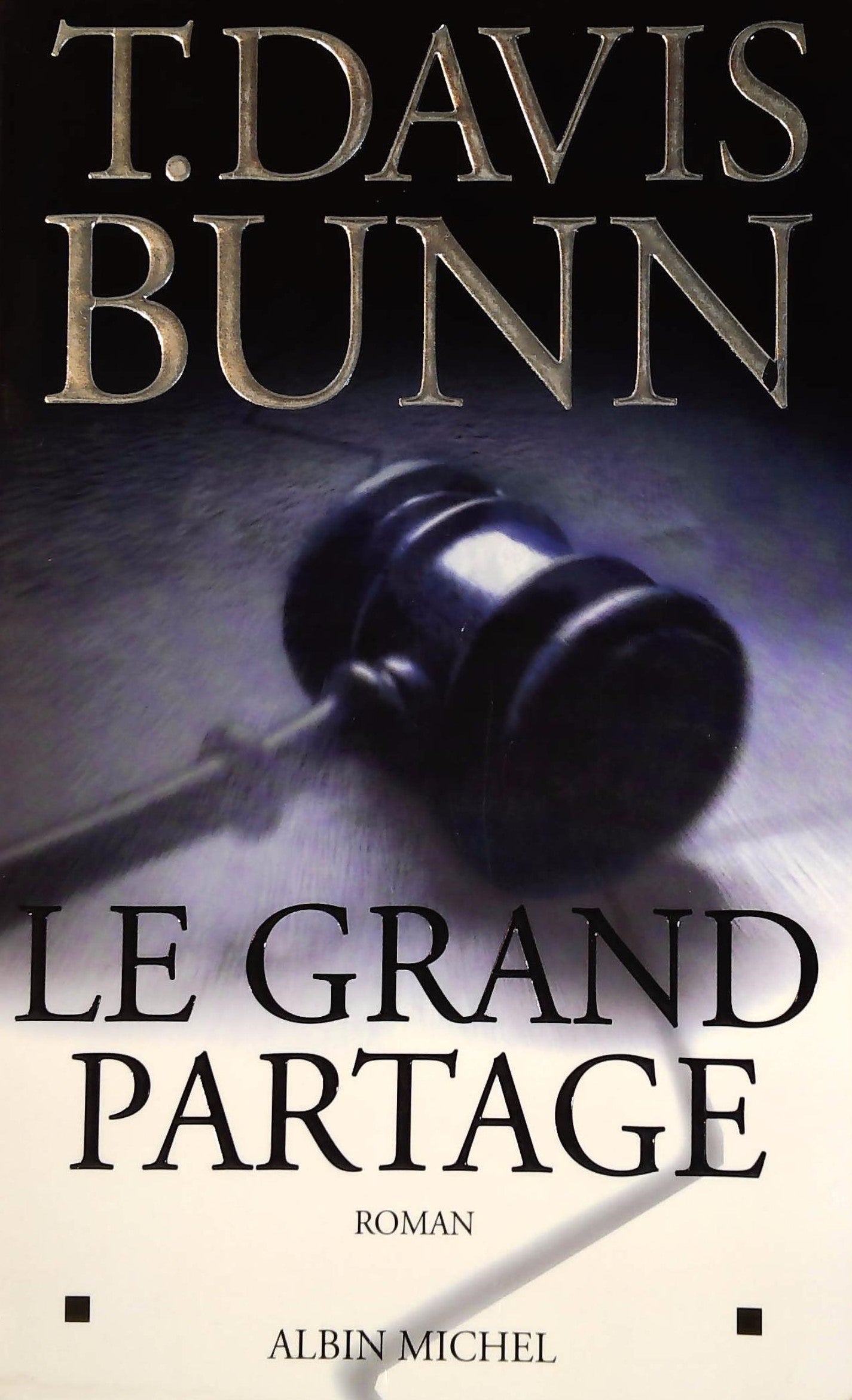 Livre Le grand partage - T.Davis Bunn (Livre d'occasion) - ISBN 2226134026