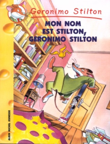 Geronimo Stilton # 7 : Mon nom est Stilton - Geronimo Stilton