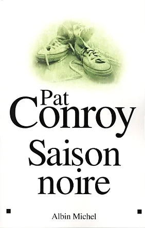Livre Saison noire (Pat Conroy) (Livre d'occasion) - ISBN 2226141782