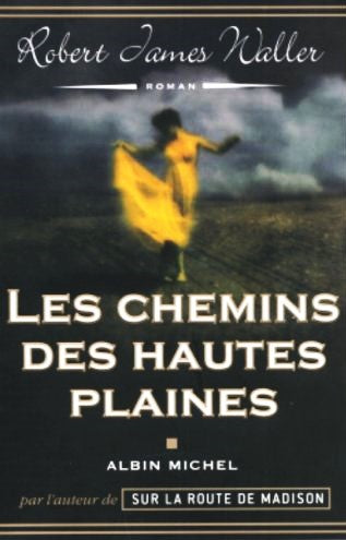 Livre Les chemins des hautes plaines - Robert James Waller (Livre d'occasion) - ISBN 222616829X