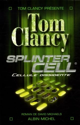 Livre Splinter cell : Cellule dissidente - Tom Clancy (Livre d'occasion) - ISBN 2226173617