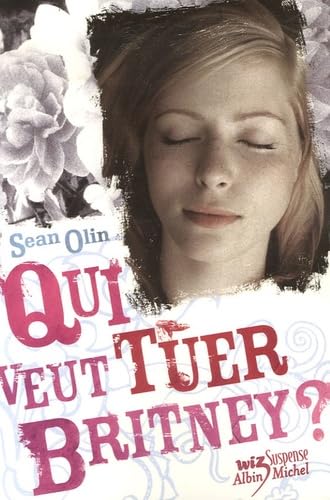Livre Qui veut tuer Britney? - Sean Olin (Livre d'occasion)