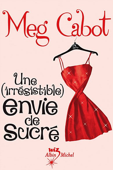 Livre Une (irrésistible) envie de sucré - Meg Cabot (Livre d'occasion) - ISBN 2226174087