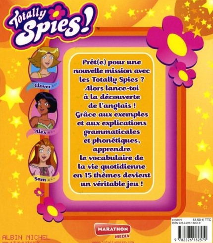 Totally Spies! : Mes 1000 premiers mots d'anglais