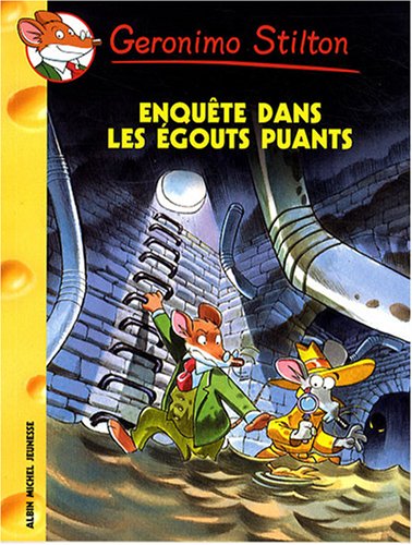 Livre Enquête dans les égouts puants - Geronimo Stilton (Livre d'occasion) - ISBN 2226183361