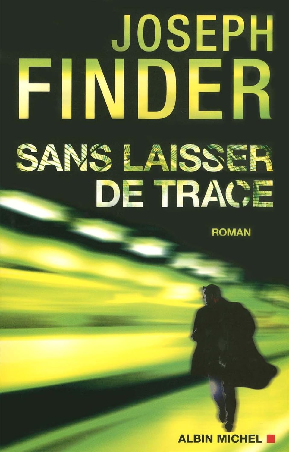 Livre Sans laisser de trace - Joseph Finder (Livre d'occasion) - ISBN 2226208429