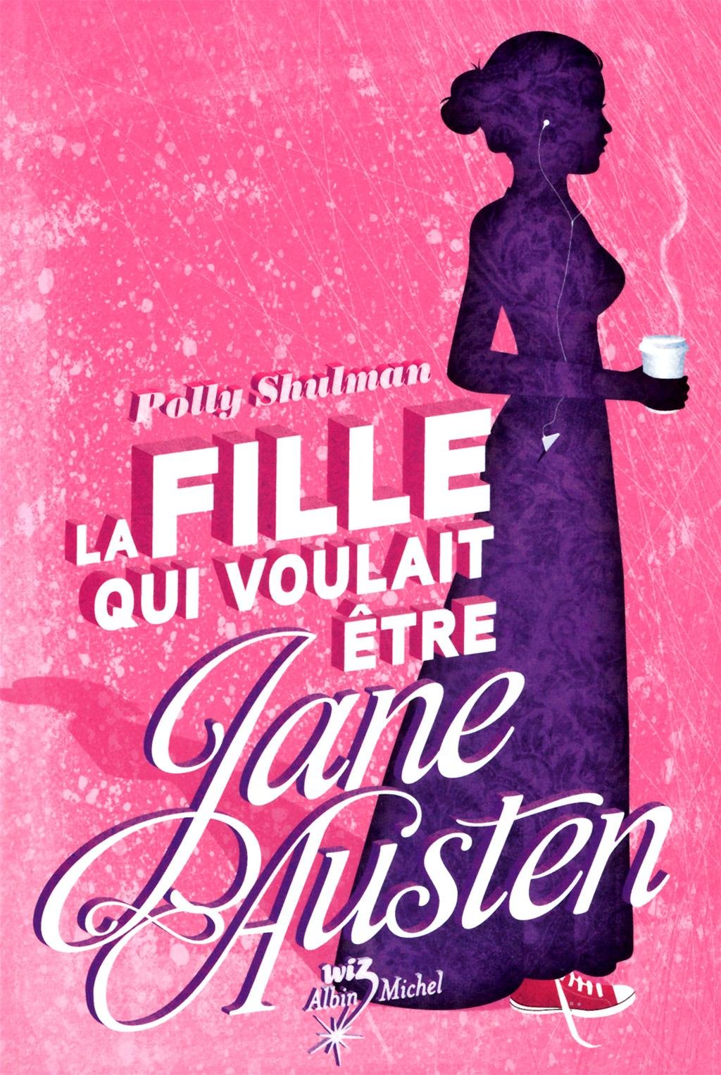 Livre La fille qui voulait être Jane Austen - Polly Shulman (Livre d'occasion) - ISBN 2226208704