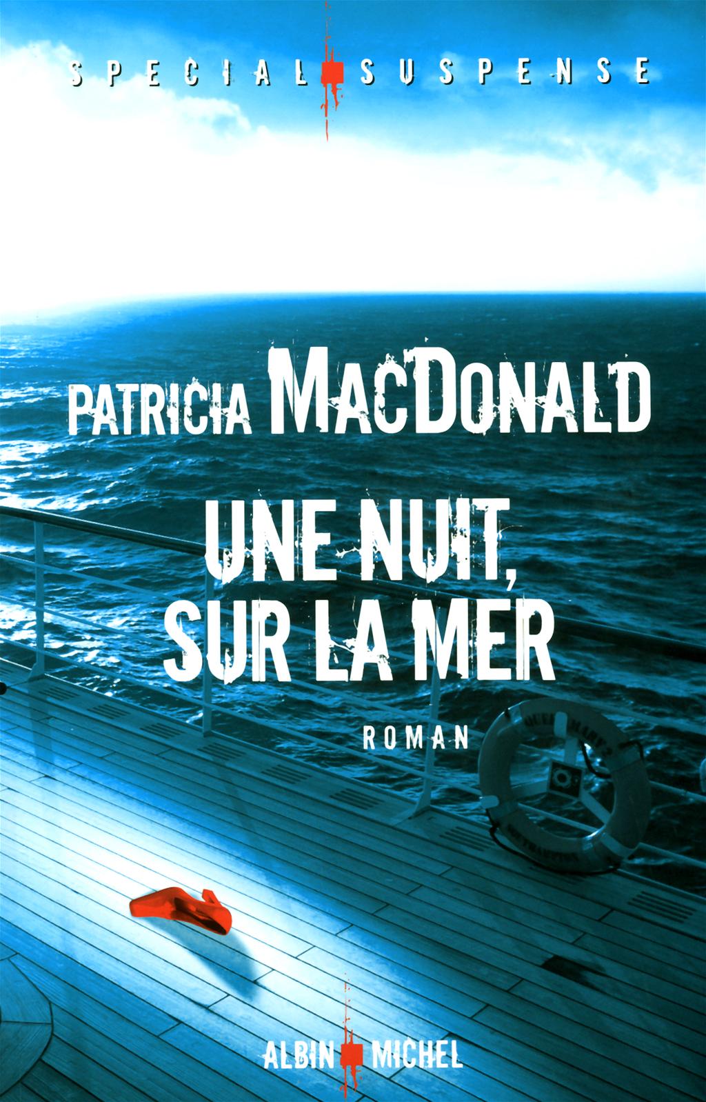 Livre Une nuit, sur la mer - Patricia MacDonald (Livre d'occasion) - ISBN 2226218769