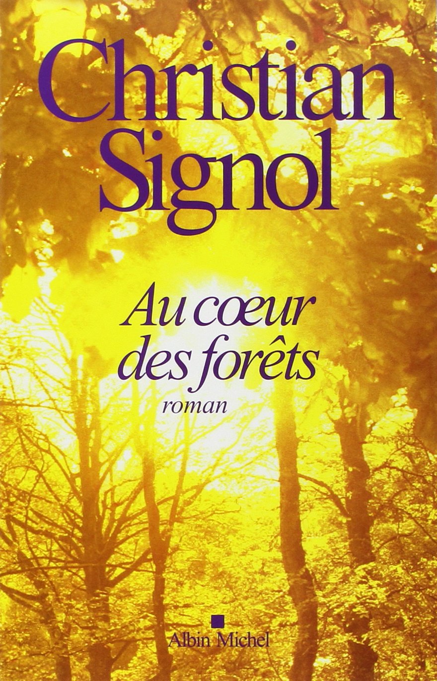 Livre Au coeur des forêts - Christian Signol (Livre d'occasion) - ISBN 2226229884