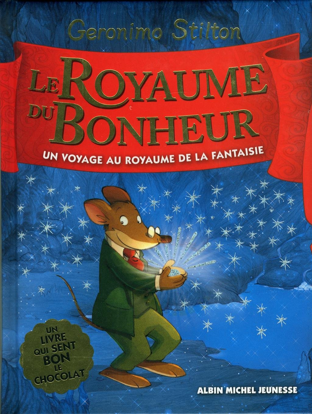 Le royaume de la fantaisie # 2 : Le royaume du bonheur - Geronimo Stilton