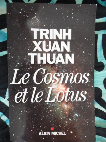 Livre Le cosmos et le lotus confessions d'un astrophysicien (Xuan Thuan Trinh) (Livre...