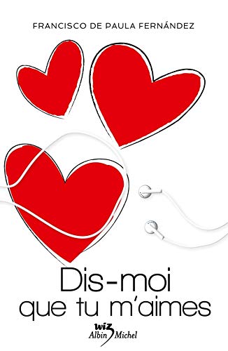 Livre Dis-moi que tu m'aimes - Francisco De Paula Fernandez (Livre neuf) - ISBN 2226242481