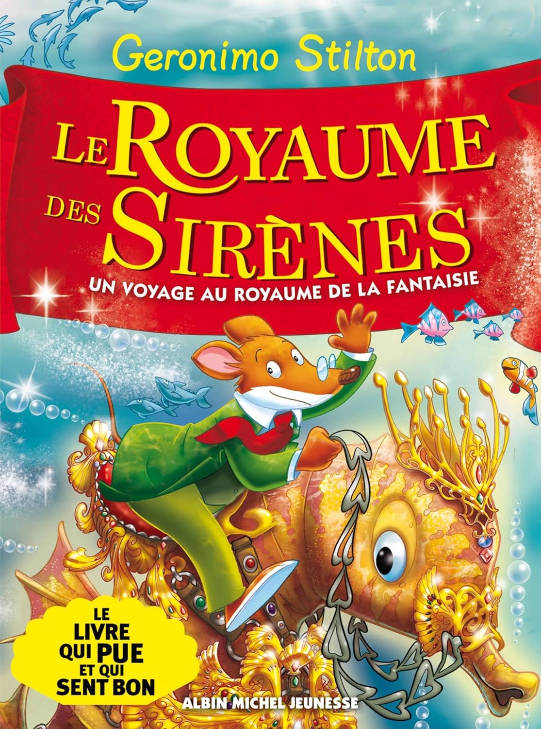 Livre Le Royaume des Sirènes - Geronimo Stilton (Livre d'occasion) - ISBN 2226243429