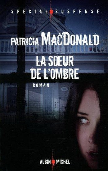 Livre La soeur de l'ombre - Patricia MacDonald (Livre d'occasion) - ISBN 2226248234