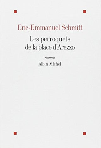 Livre Les perroquets de la place d'Arezzo - Éric-Emmanuel Schmitt (Livre d'occasion) - ISBN 22262...