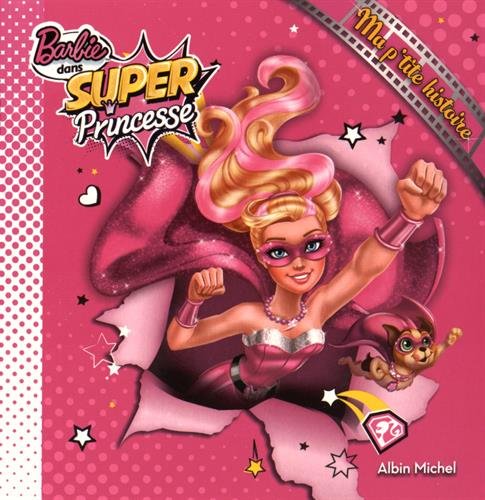 Livre Barbie dans super princesse - Collectif (Livre d'occasion) - ISBN 2226314555