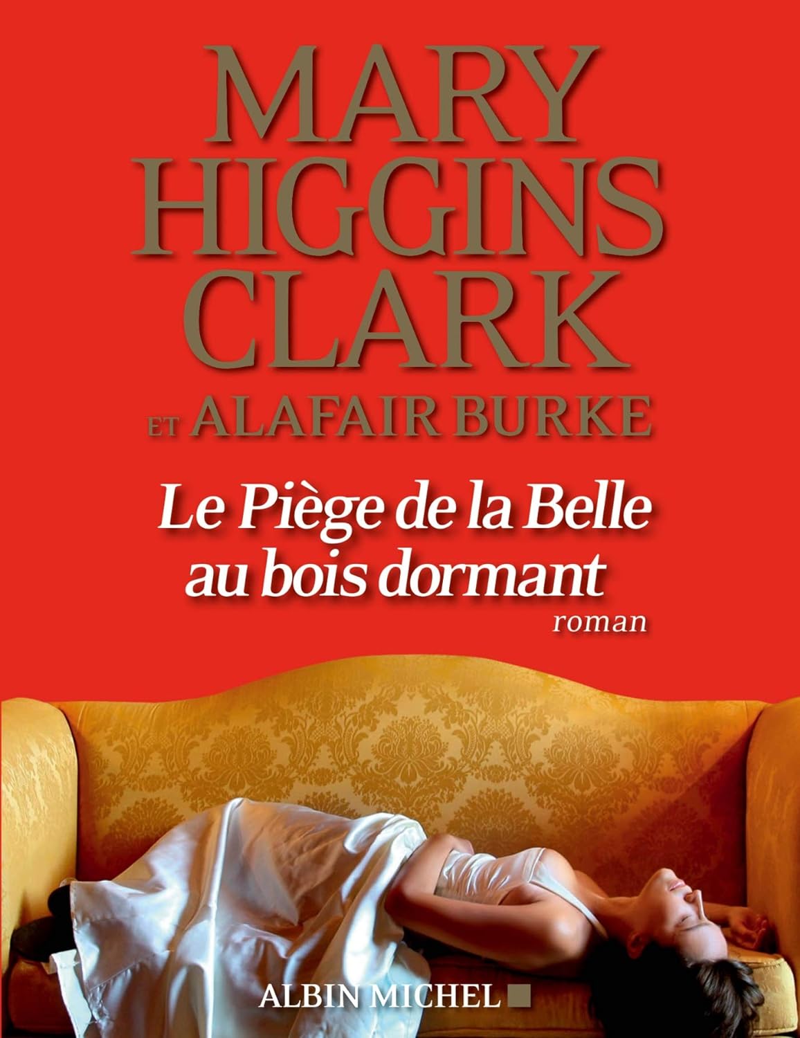 Livre Le piège de la belle au bois dormant - Mary Higgins Clark (Livre d'occasion) - ISBN 2226392211