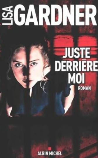 Livre Juste derrière moi - Lisa Gardner (Livre d'occasion) - ISBN 2226402969