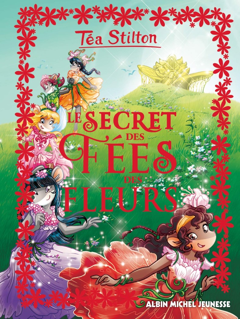 Livre Téa Stilton : Le Secret des fées des fleurs (Téa Stilton) (Livre d'occasion) - ISBN 2226403396