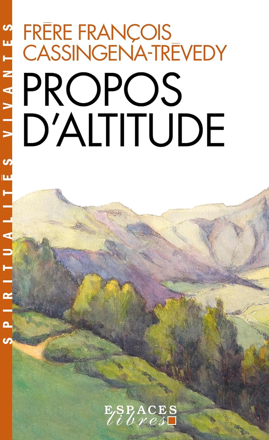 Livre Propos d'altitude - François Cassingena-Trévedy (Livre neuf) - ISBN 222650334X