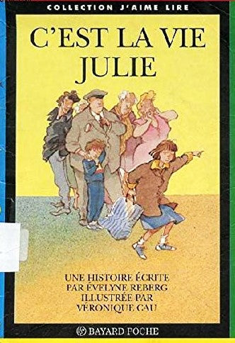 Livre C'est la vie Julie - Évelyne Reberg (Livre d'occasion) - ISBN 2227722002